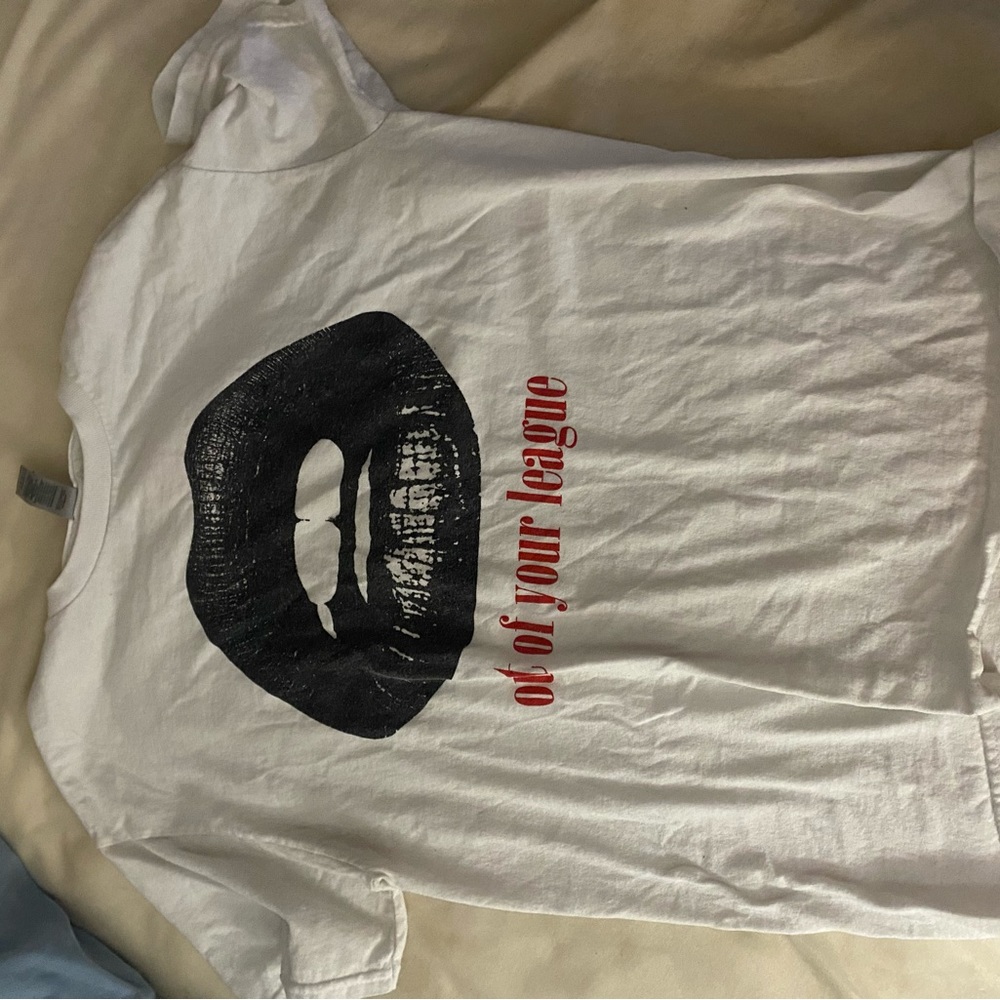 Out of your league” t shirt